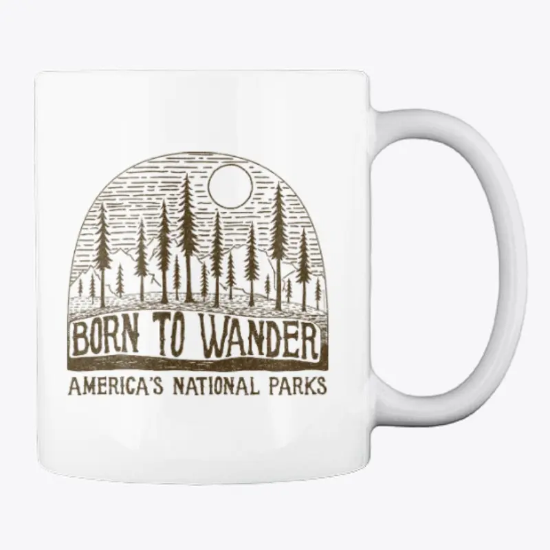 Born To Wander Our National Parks