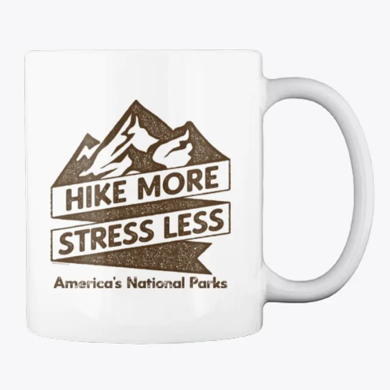 Hike More, Stress Less. National Parks