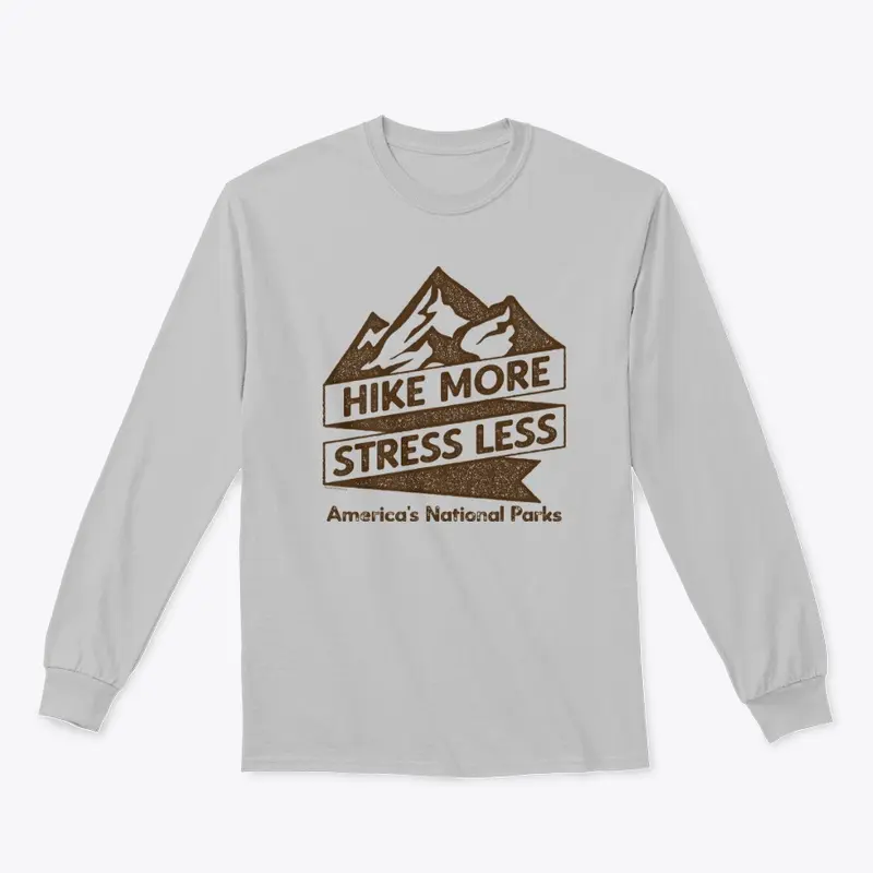 Hike More, Stress Less. National Parks