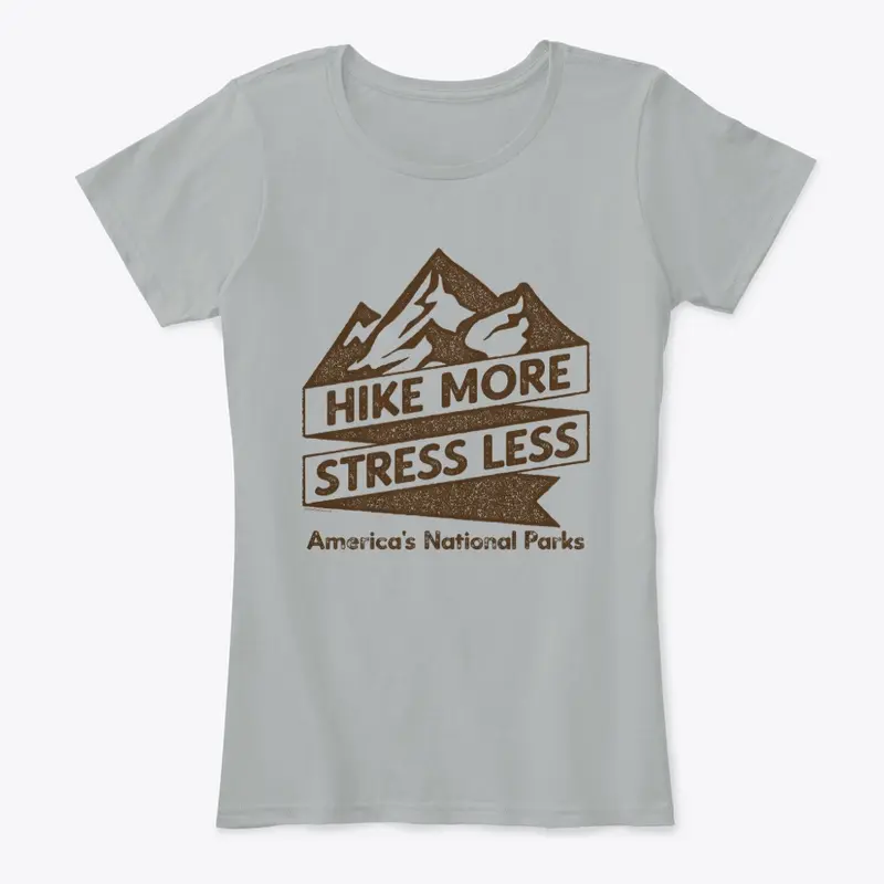 Hike More, Stress Less. National Parks