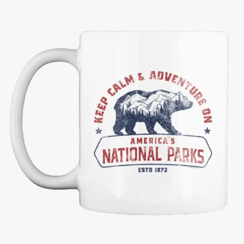 Ntl. Parks - Keep Calm and Adventure On