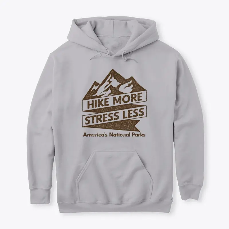 Hike More, Stress Less. National Parks