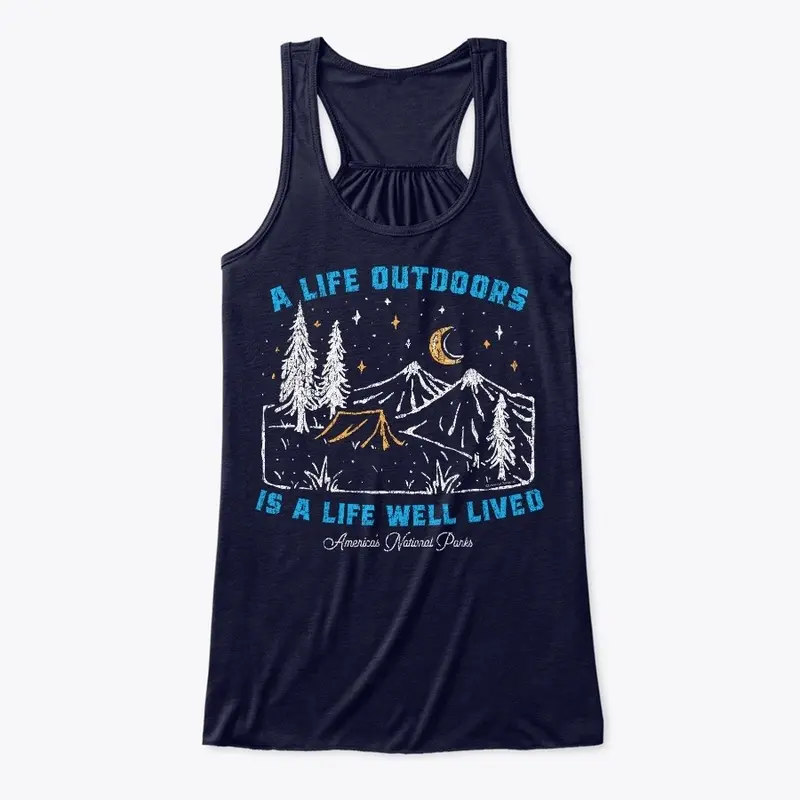 Life Outdoors is Life Well Lived