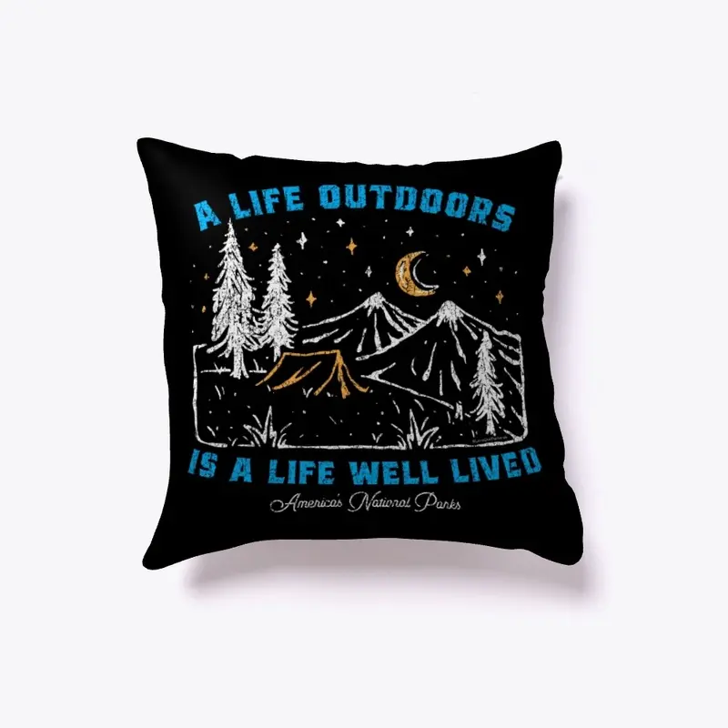 Life Outdoors is Life Well Lived